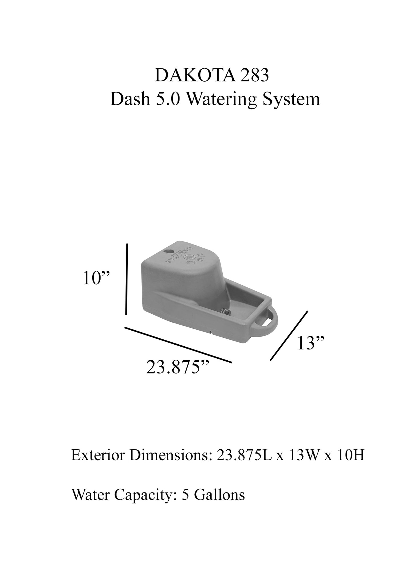 Dakota 283 Dash 5.0 Watering System